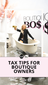 Boutique Owner Tax Tips | The Boutique Hub