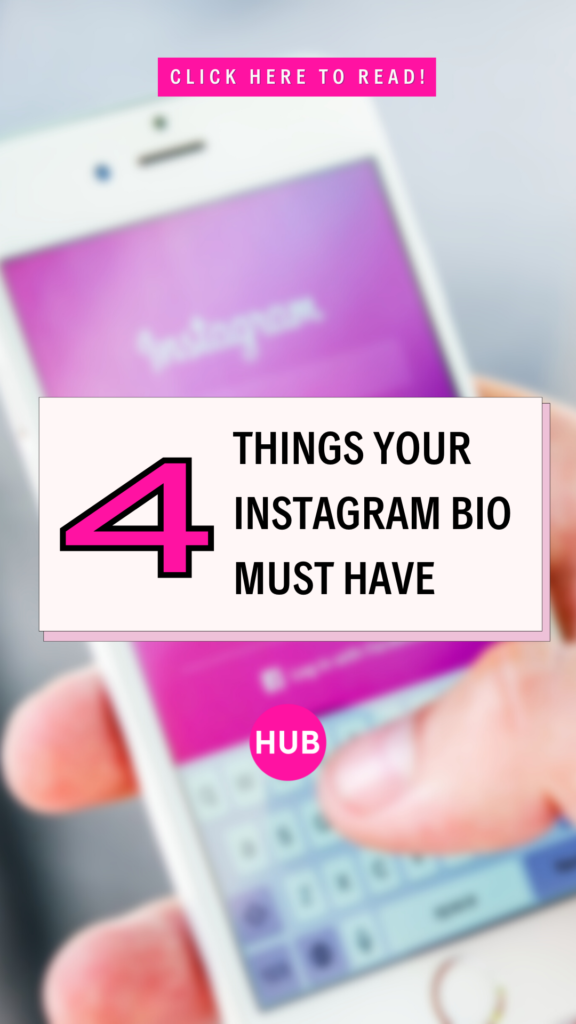4 Things Your Instagram Bio Must-Have