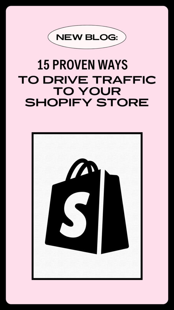 15 Proven Ways to Drive Traffic to Your Shopify Store