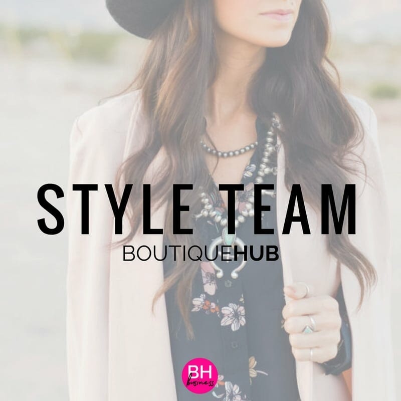 Style Team | The Boutique Hub