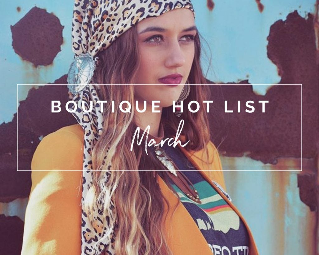 March Boutique Hot LIst | The Boutique Hub
