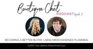 BoutiqueChat Episode #3:#03 Becoming a Better Buyer using Merchandised Planning