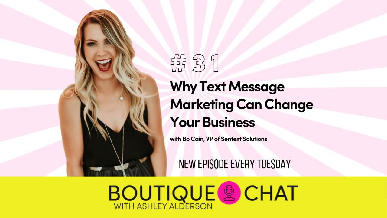 Episode 31 Boutique Chat Text Message List Marketing