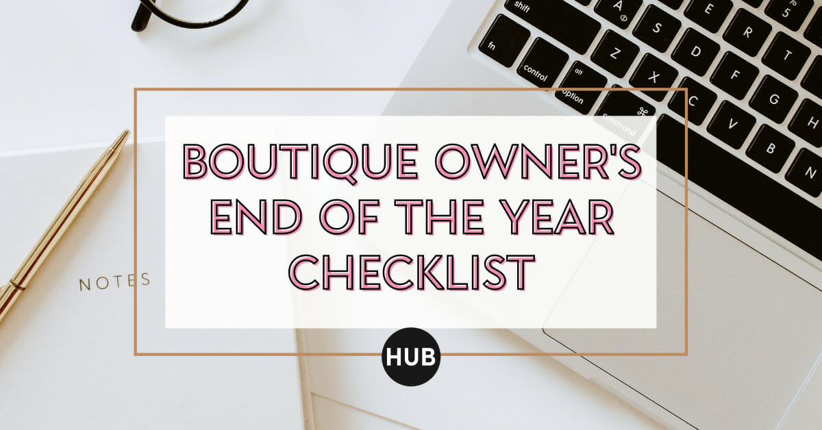 Boutique Owner's End of the Year Checklist