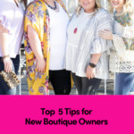 Top 5 Tips for New Boutique Owners Pin