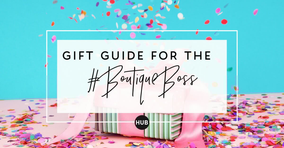 Gift Guide for the #BoutiqueBoss!