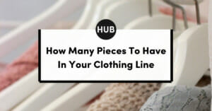 Pieces To Have In Your Clothing Line