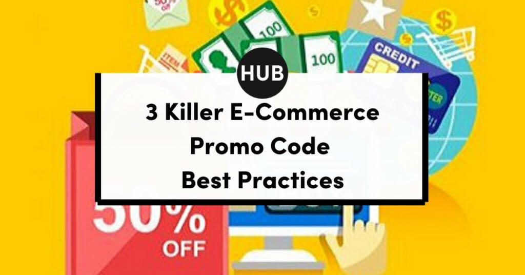 Killer E-commerce Promo Code Best Practices