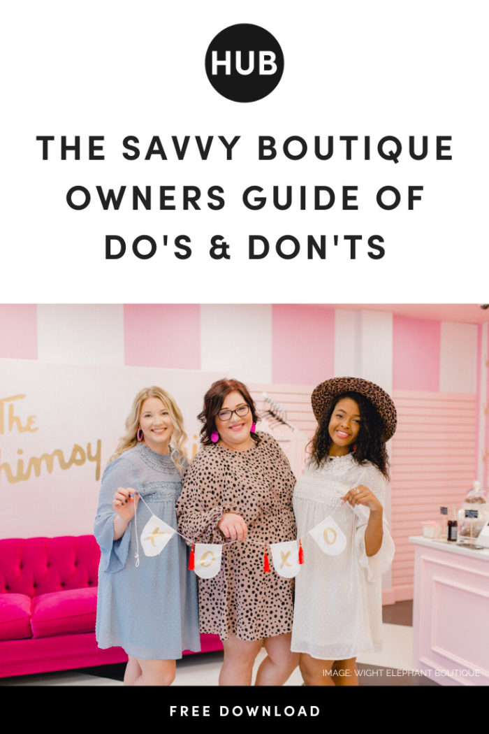 20 Most Impactful Tips for Boutique Owners The Boutique Hub