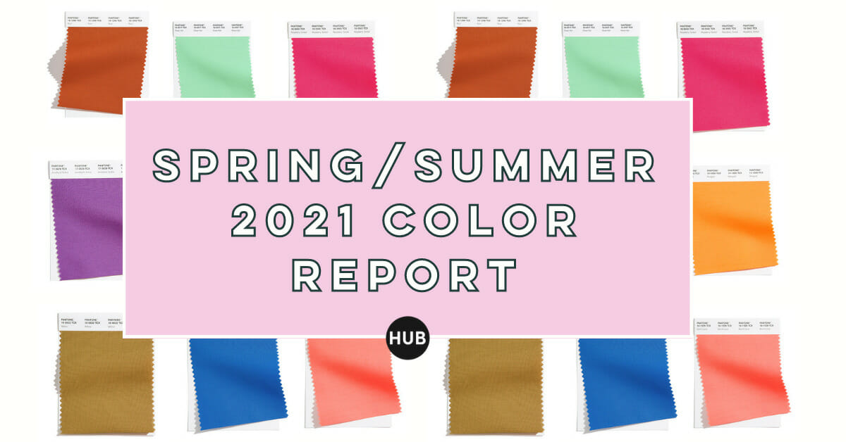 Spring/Summer 2021 Color Report