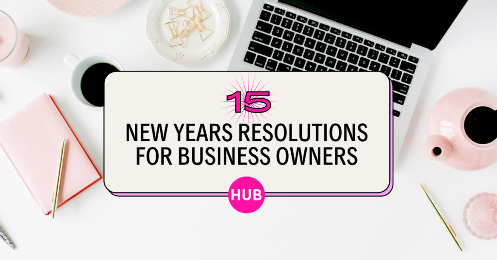 New Years Resolutions for Business Owners