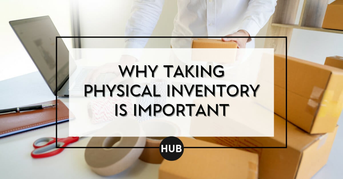 Why Taking Physical Inventory is Important