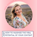 How to Maximize the Viral Potential of Your Content