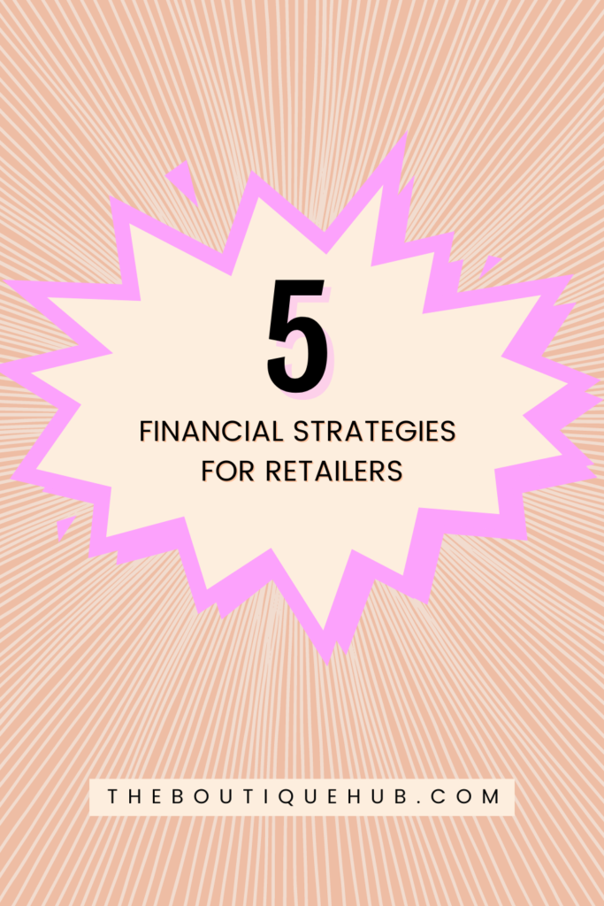 5 Financial Strategies for Retailers