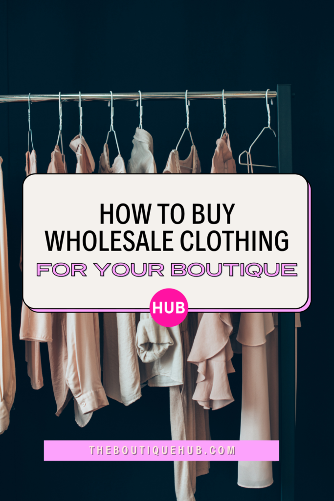 How to Buy Wholesale Clothing for Your ...