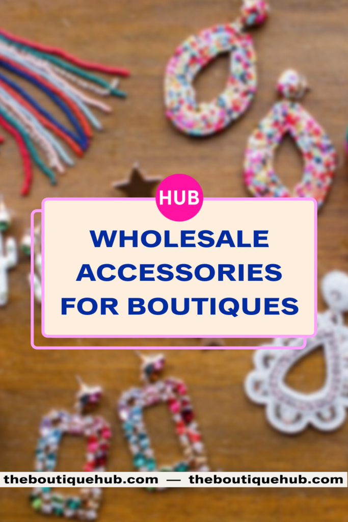 Wholesale Accessories for Boutiques