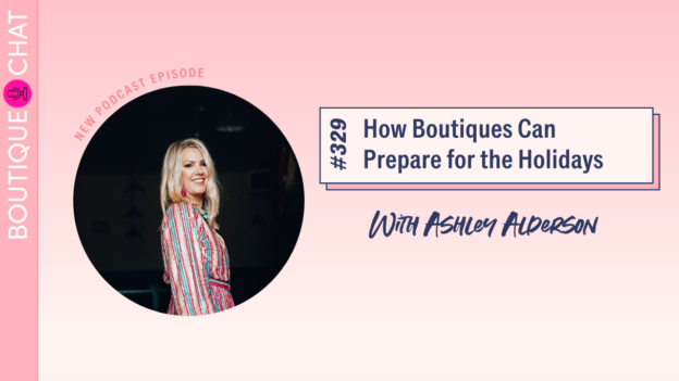 How Boutiques Can Prepare For The Holidays | The Boutique Hub