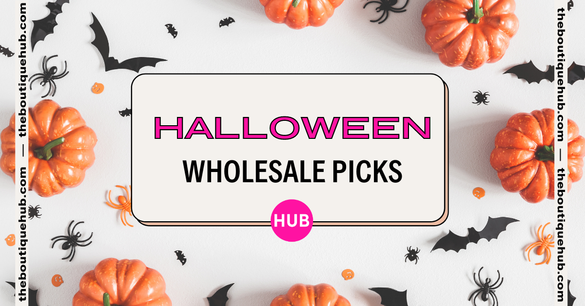 Halloween Wholesale Picks | The Boutique Hub