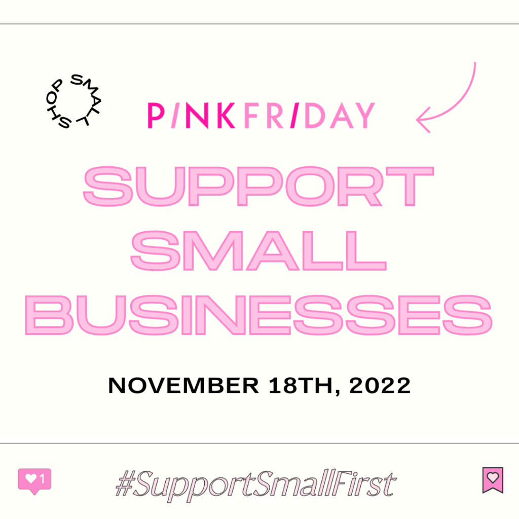 Pink Friday Shop Small First The Boutique Hub