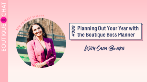 Planning Out Your Year with the Boutique Boss Planner