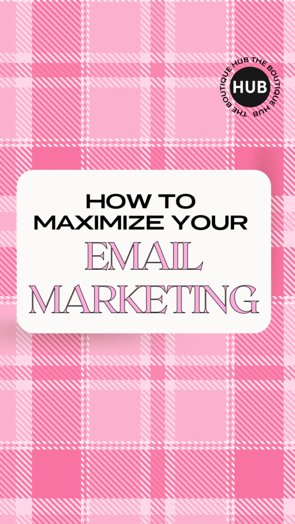 Maximize Your Email Marketing