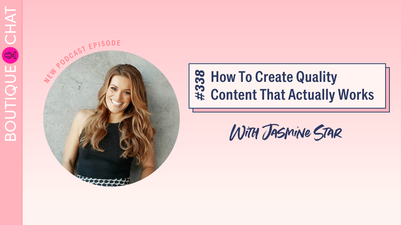 How To Create Quality Content That Actually Works with Jasmine Star