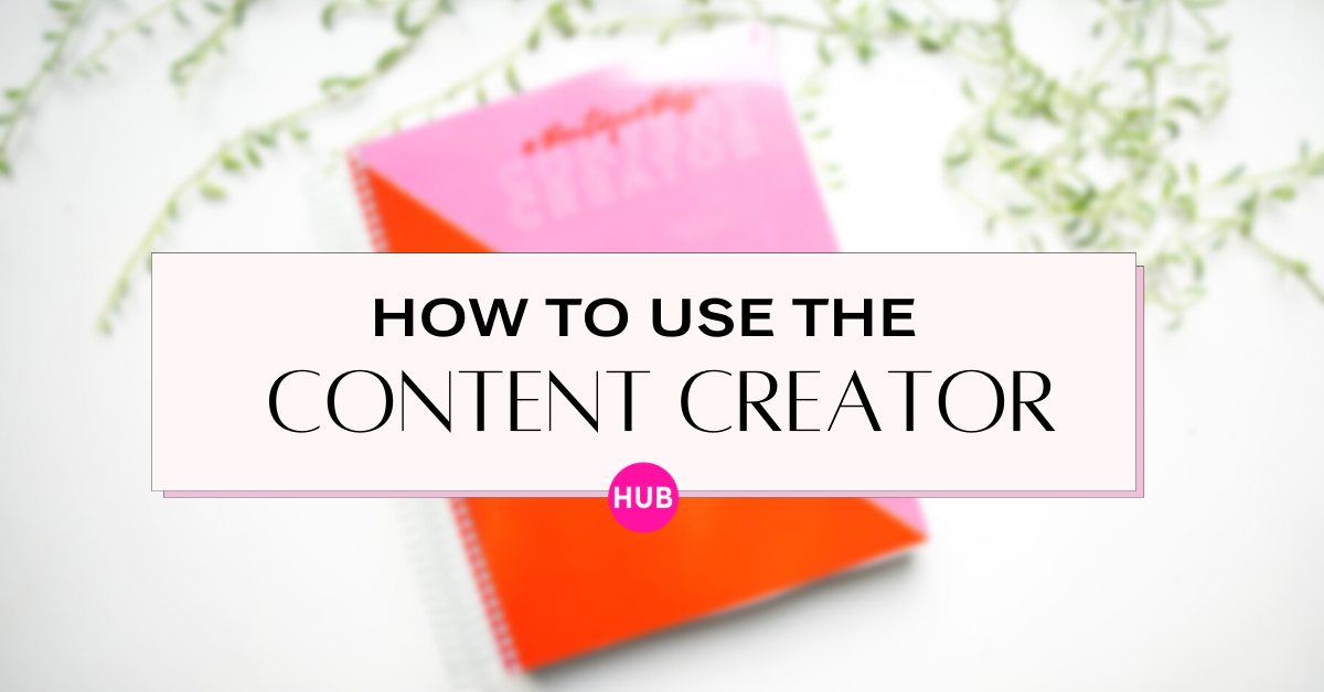 How to use the content creator