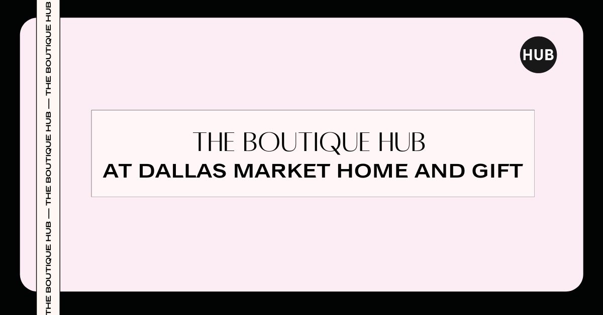 Dallas Market Home + Gift
