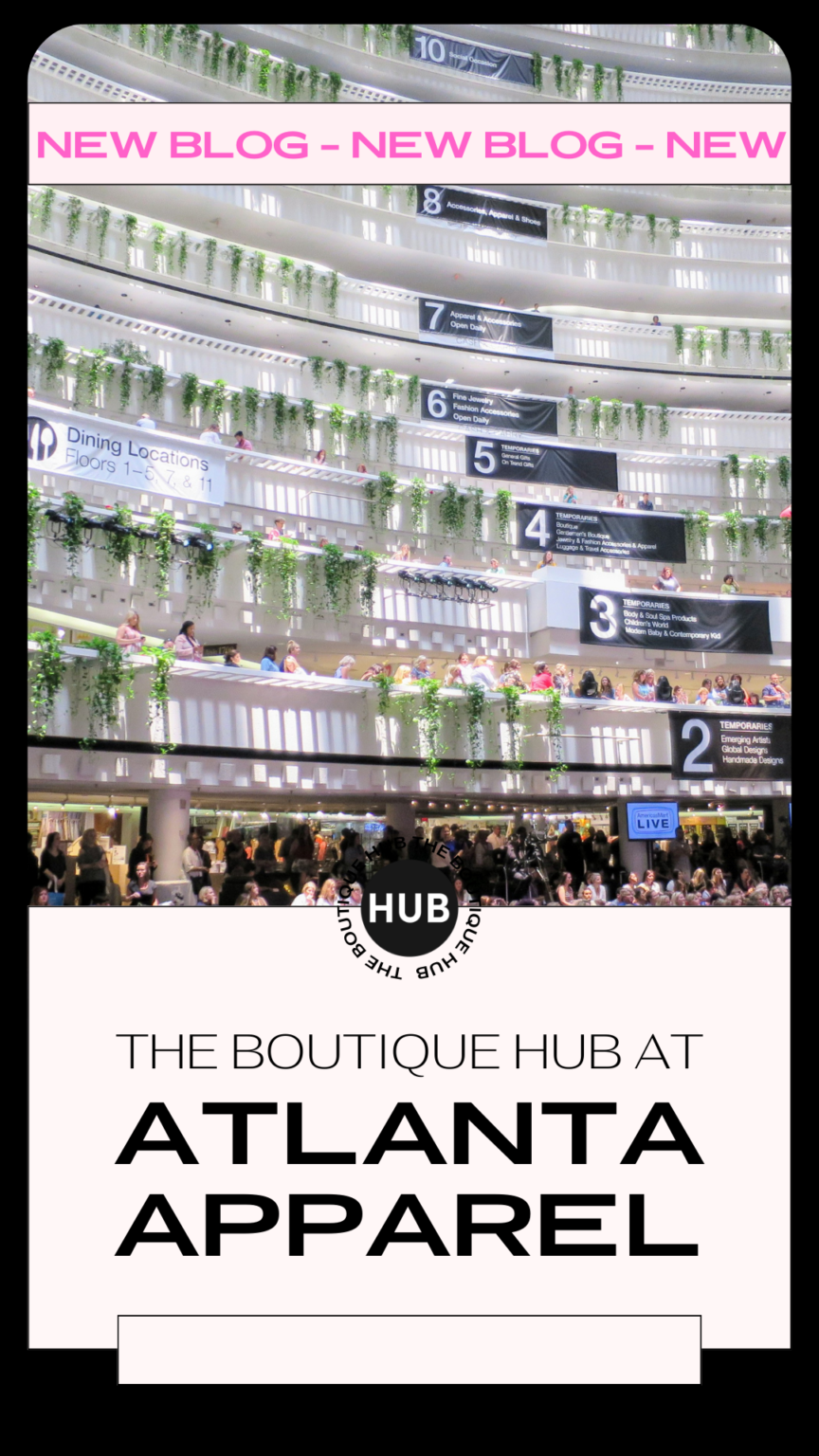 The Boutique Hub at Atlanta Apparel The Boutique Hub