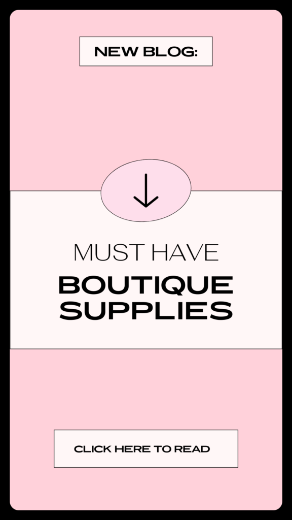 must have supplies for starting a boutique 