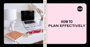 plan effectively
