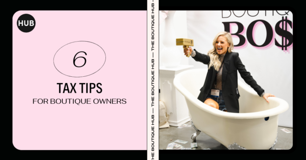 Boutique Owner Tax Tips | The Boutique Hub