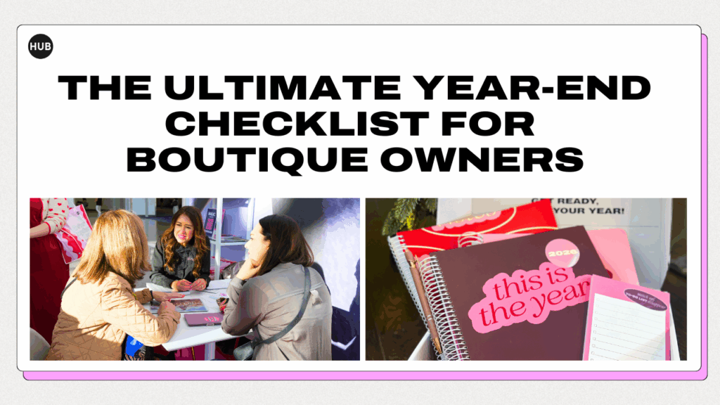 The Ultimate Year-End Checklist for Boutique Owners