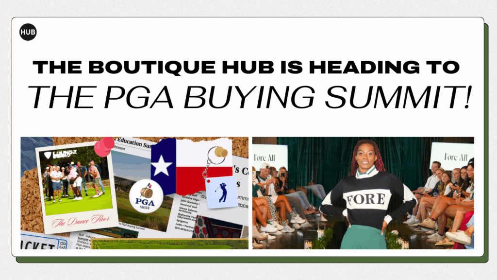 The Boutique Hub is Heading to the PGA Buying Summit!