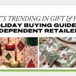 What’s Trending in Gift & Home: A Holiday Buying Guide for Independent Retailers