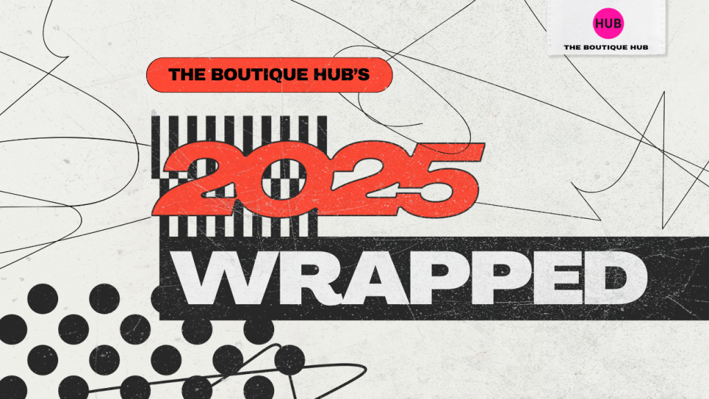 2025 Wrapped: The Boutique Hub Community by the Numbers