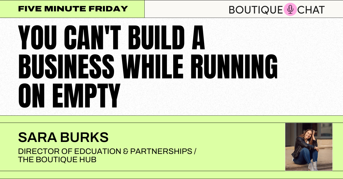 You Can't Build a Business While Running on Empty