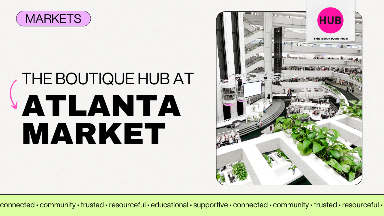 The Boutique Hub at Atlanta Market