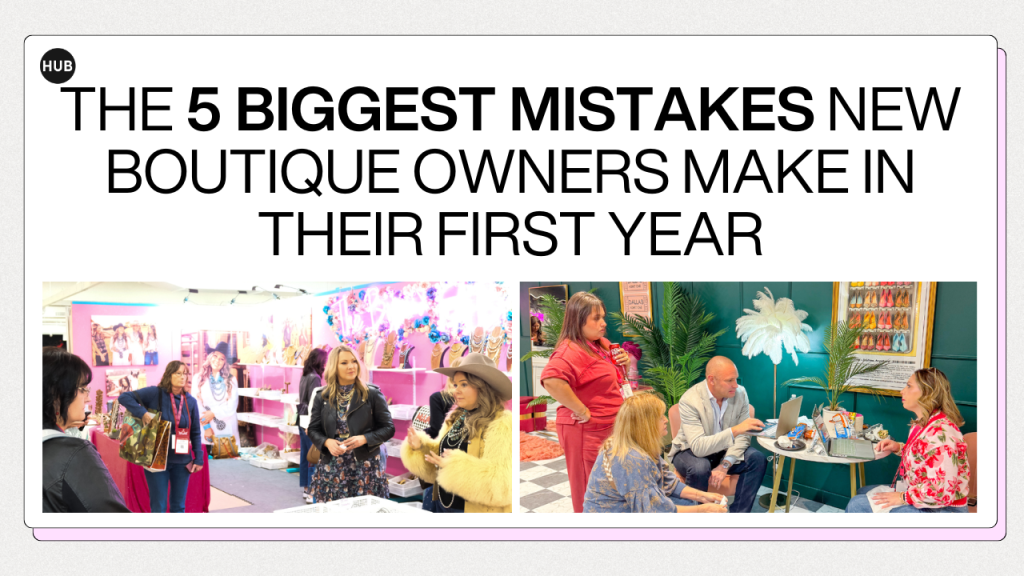 The 5 Biggest Mistakes New Boutique Owners Make in Their First Year