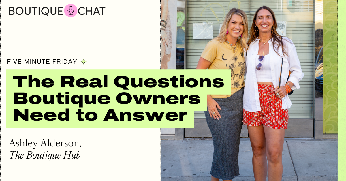 The Real Questions Boutique Owners Need to Answer