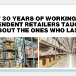 What 30 Years of Working with Independent Retailers Taught Us About the Ones Who Last