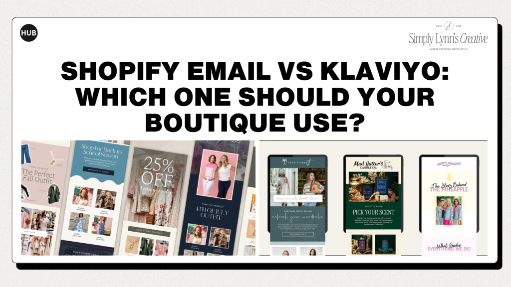 Shopify Email vs Klaviyo: Which One Should Your Boutique Use?