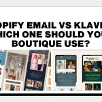 Shopify Email vs Klaviyo: Which One Should Your Boutique Use?